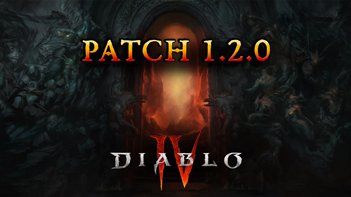 Diablo 4 Patch 1.2.0: Viele tolle Verbesserungen fÃ¼r Season 2