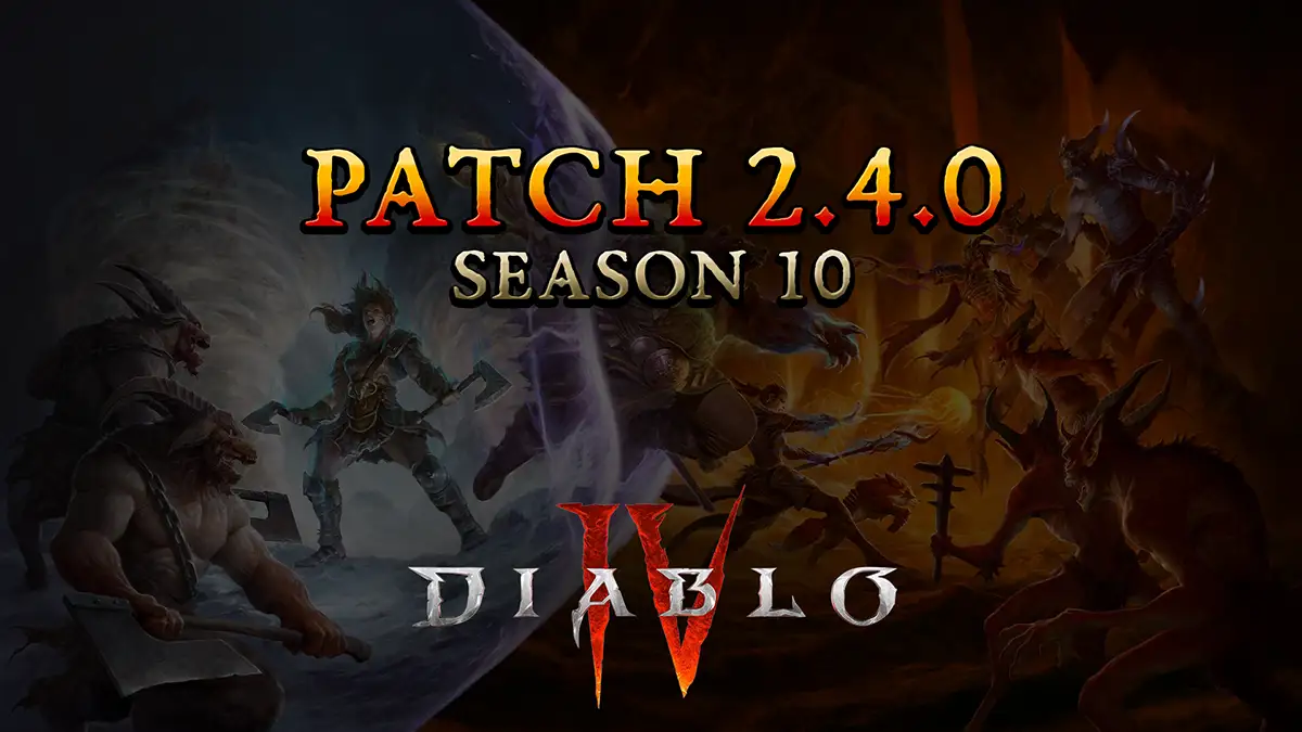 Diablo 4 Season 10 Patch 2.4.0: Patchnotes auf Deutsch