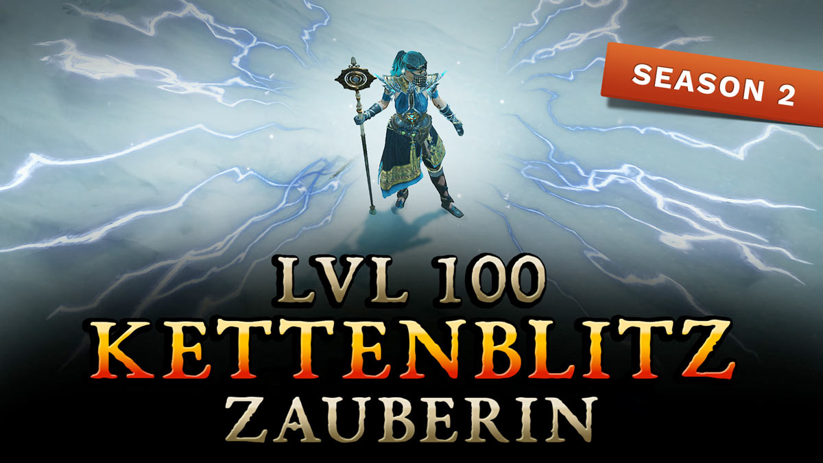 Kettenblitz Zauberin LVL 100 Endgame Build fÃ¼r Season 2