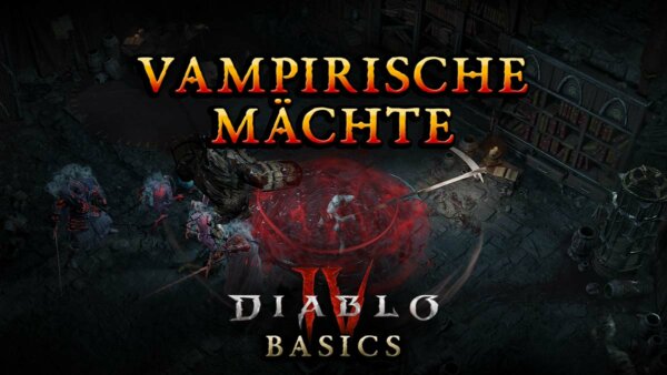 Diablo 4 Vampirische Mächte Thumbnail
